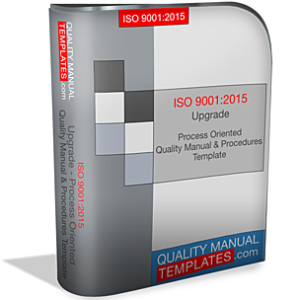 ISO 9001:2015 Upgrade - Process Oriented Quality Manual & Procedures Template